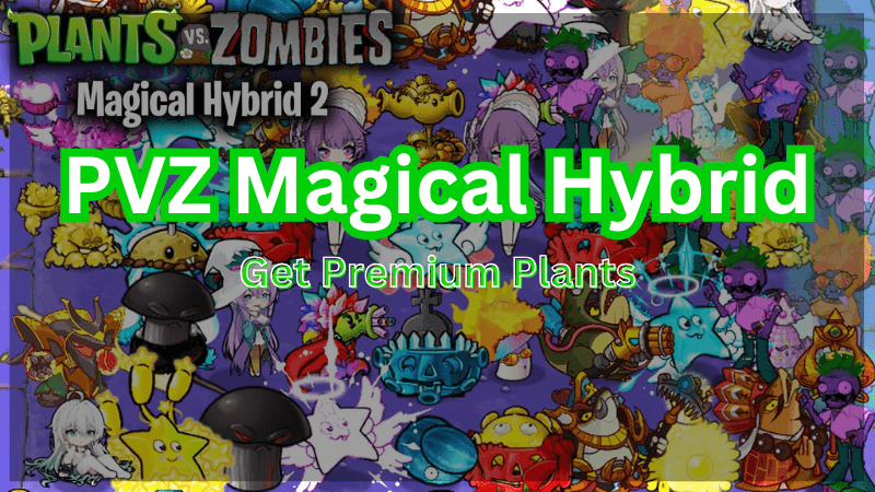 PvZ Magical Hybrid Download
